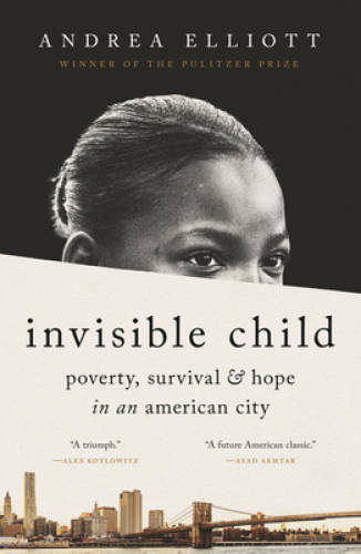 Invisible Child: Poverty, Survival & Hope in an American City - Hardcover - GOOD