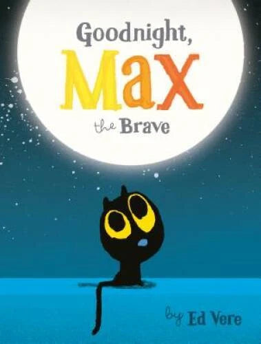 Goodnight, Max the Brave - Board book By Vere, Ed - GOOD - image 2