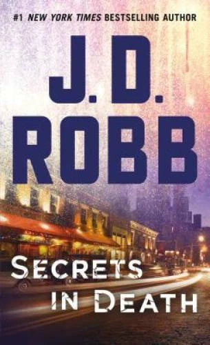 Secrets in Death: An Eve Dallas Novel (In Death, Book 45) By Robb, J. D. - GOOD - image 2