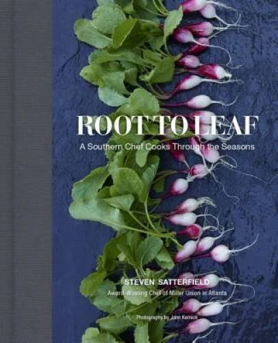 Root to Leaf: A Southern Chef Cooks Through the Seasons - Hardcover - GOOD - image 2