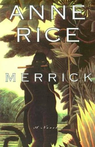 Merrick (Vampire Chronicles) - Hardcover By Rice, Anne - GOOD - image 2