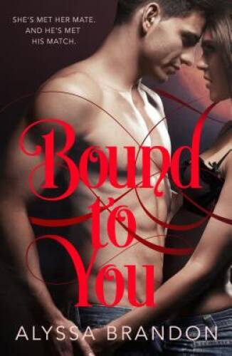 Bound to You - Paperback By Brandon, Alyssa - VERY GOOD