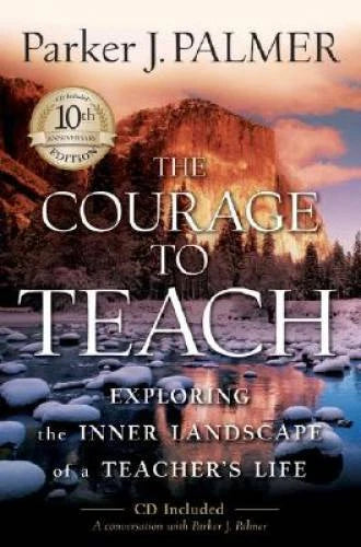 The Courage to Teach: Exploring the Inner Landscape of a Teacher's Life, - GOOD - image 2