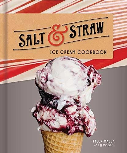The Salt & Straw Ice Cream Cookbook - Hardcover By Malek, Tyler - GOOD - image 2