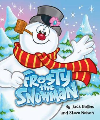 Frosty the Snowman - Board book By Jack Rollins - VERY GOOD