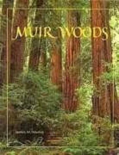 Muir Woods: The Ancient Redwood Forest Near San Francisco - Paperback - GOOD - image 2