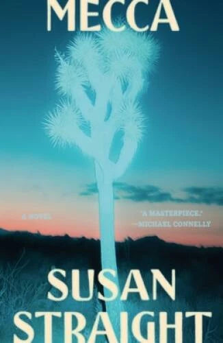 Mecca: A Novel - Hardcover By Straight, Susan - GOOD - image 2