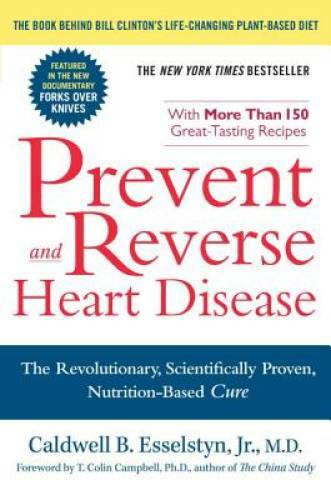 Prevent and Reverse Heart Disease: The Revolutionary, Scientifically Prov - GOOD