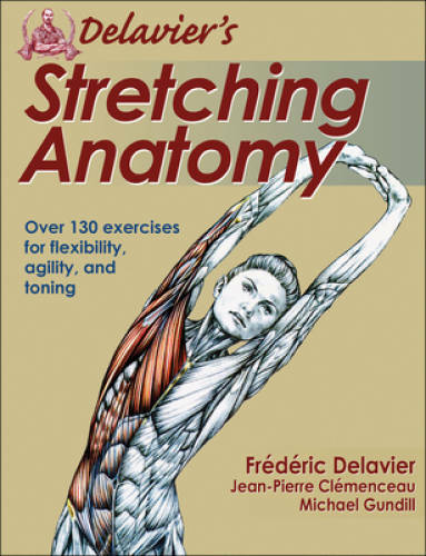Delavier's Stretching Anatomy - Paperback By Delavier, Frederic - GOOD