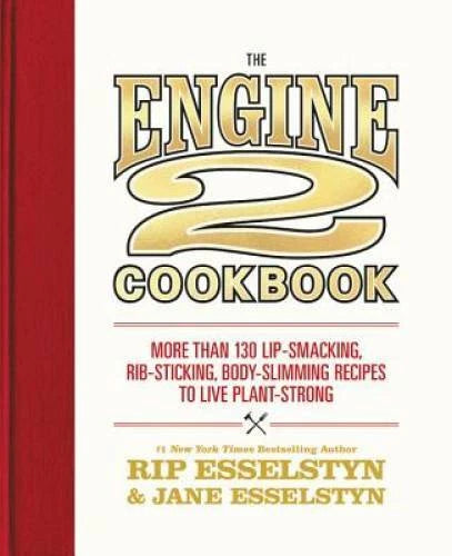 The Engine 2 Cookbook: More than 130 Lip-Smacking, Rib-Sticking, Body-Sli - GOOD - image 2