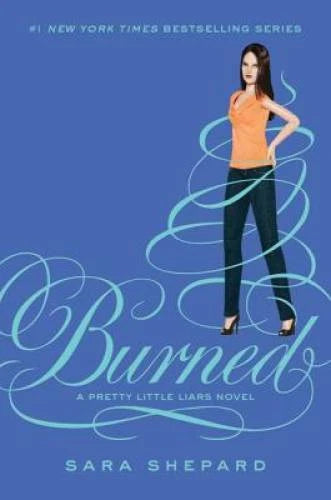 Burned (Pretty Little Liars, Book 12) - Hardcover By Shepard, Sara - GOOD - image 2