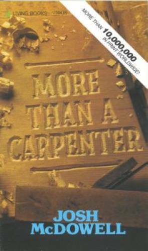 More Than a Carpenter - Mass Market Paperback By Josh McDowell - VERY GOOD