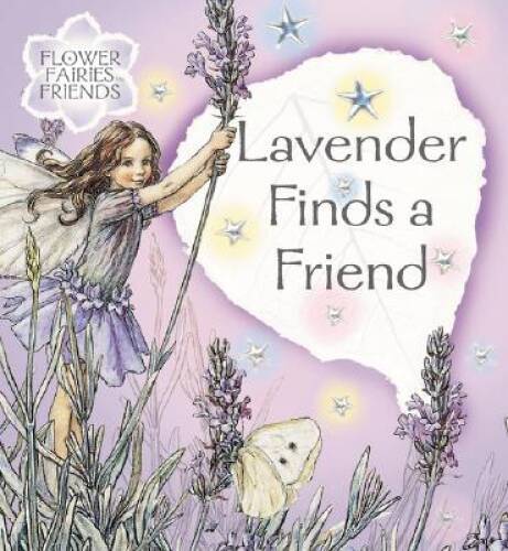 Lavender Finds a Friend (Flower Fairies) - Hardcover - VERY GOOD