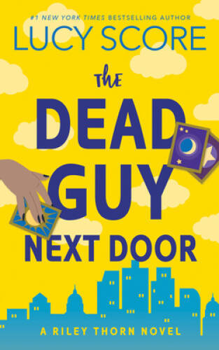 The Dead Guy Next Door: A Riley Thorn Novel (Riley Thorn, 1) - VERY GOOD
