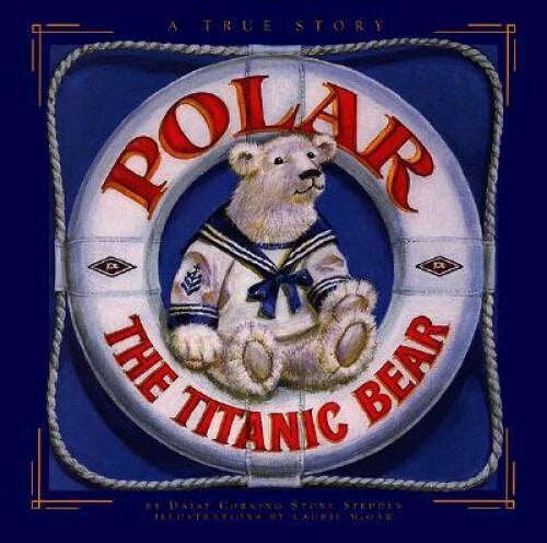Polar the Titanic Bear - Hardcover By Stone Spedden, Daisy Corning - GOOD - image 2
