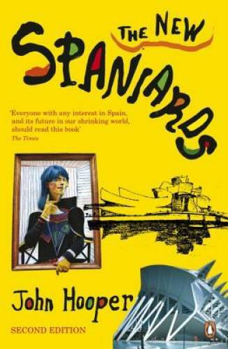 The New Spaniards, 2nd Edition - Paperback By Hooper, John - GOOD