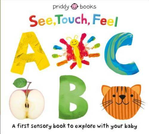 See, Touch, Feel: ABC - Board book By Priddy, Roger - VERY GOOD