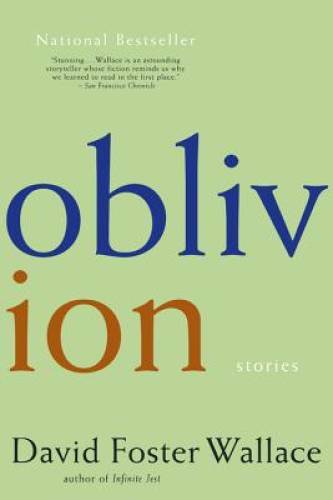 Oblivion: Stories - Paperback By Wallace, David Foster - GOOD