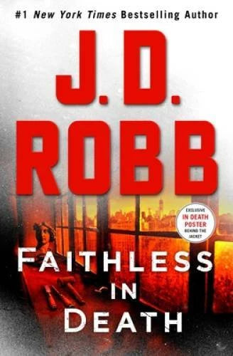 Faithless in Death: An Eve Dallas Novel (In Death, Book 52) - Hardcover - GOOD - image 2
