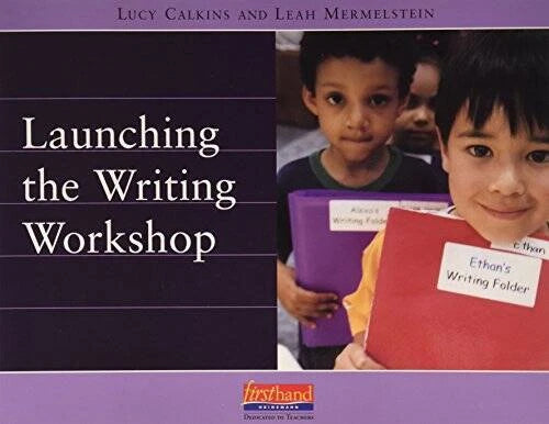 Launching the Writing Workshop - Paperback By Calkins, Lucy McCormick - GOOD