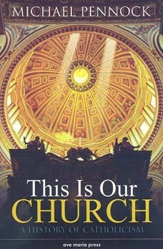 This Is Our Church: A History of Catholicism (Student Edition) - GOOD