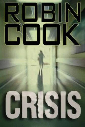 Crisis - Hardcover By Cook, Robin - GOOD - image 2