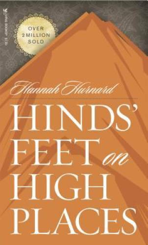 Hinds' Feet on High Places - Paperback By Hurnard, Hannah - VERY GOOD