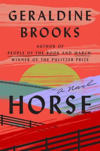 Horse: A Novel - Hardcover By Brooks, Geraldine - VERY GOOD