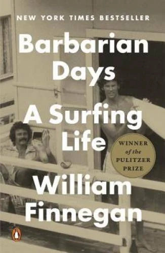 Barbarian Days: A Surfing Life - Paperback By Finnegan, William - GOOD - image 2