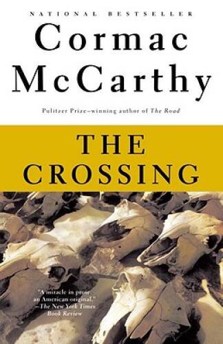 The Crossing (The Border Trilogy, Book 2) - Paperback By McCarthy, Cormac - GOOD