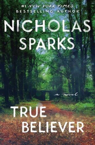 True Believer - Paperback By Sparks, Nicholas - VERY GOOD