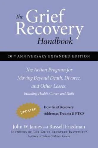 The Grief Recovery Handbook, 20th Anniversary Expanded Edition: The  - VERY GOOD - image 2