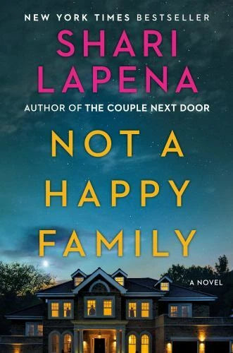 Not a Happy Family: A Novel - Hardcover By Lapena, Shari - VERY GOOD - image 2