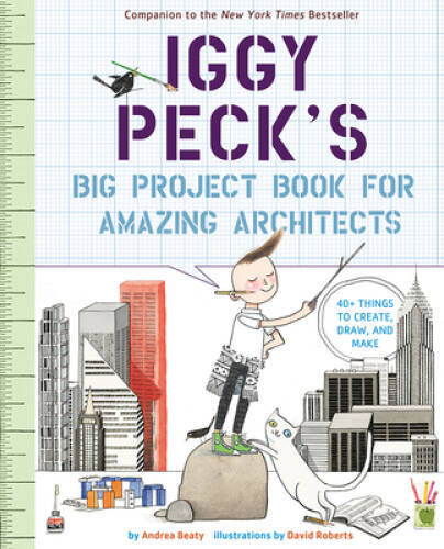 Iggy Peck's Big Project Book for Amazing Architects - Paperback - VERY GOOD