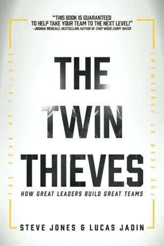 The Twin Thieves: How Great Leaders Build Great Teams - Paperback - VERY GOOD