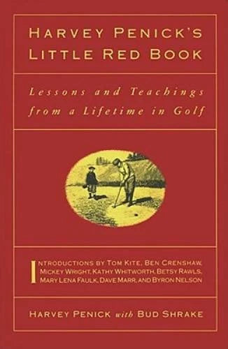 Harvey Penick's Little Red Book: Lessons And Teachings From A Life - VERY GOOD - image 2