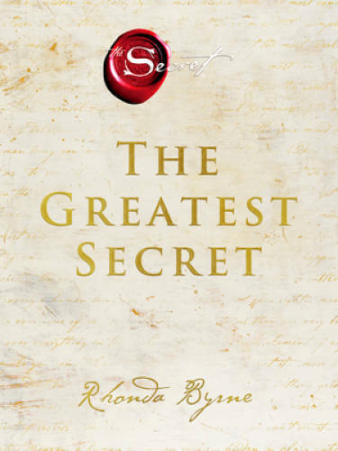 The Greatest Secret - Hardcover By Byrne, Rhonda - GOOD