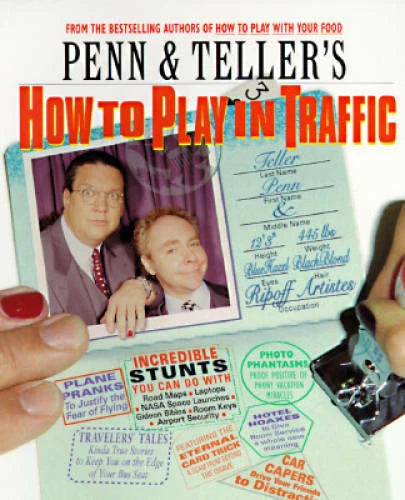 Penn & Teller's How to Play in Traffic - Paperback By Penn Jillette - GOOD - image 2