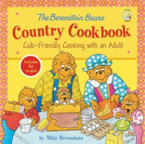 The Berenstain Bears' Country Cookbook: Cub-Friendly Cooking with an Adul - GOOD - image 2