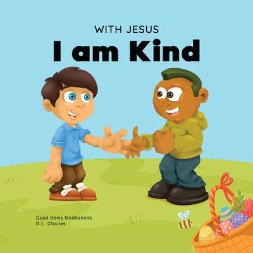 With Jesus I am Kind: An Easter childrens Christian story about Jesus k - GOOD - image 2