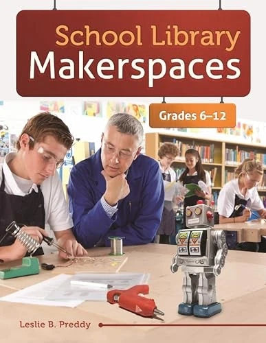 School Library Makerspaces: Gr - VERY GOOD