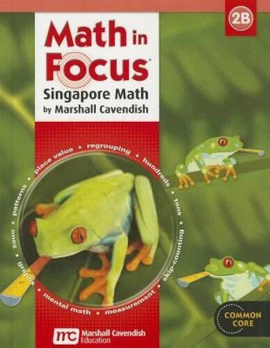 Math in Focus: Singapore Math: Student Edition Grade 2 Book B 2013 - GOOD