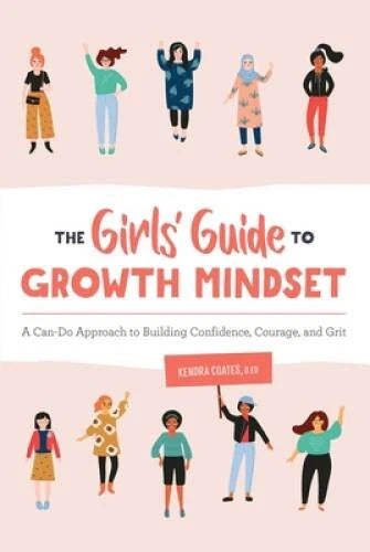 The Girls' Guide to Growth Mindset: A Can-Do Approach to Building Co - VERY GOOD - image 2