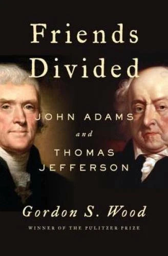 Friends Divided: John Adams and Thomas Jefferson - Hardcover - GOOD - image 2