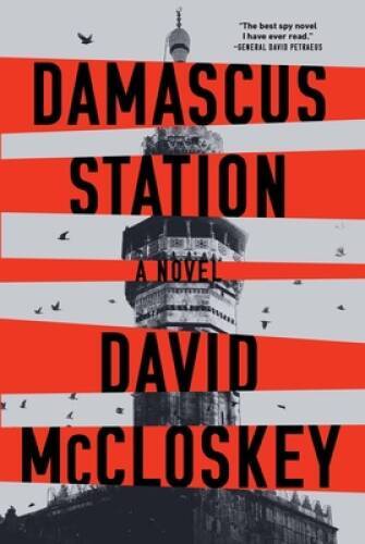 Damascus Station: A Novel - Paperback By McCloskey, David - VERY GOOD