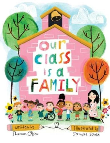 Our Class is a Family - Paperback By Olsen, Shannon - GOOD