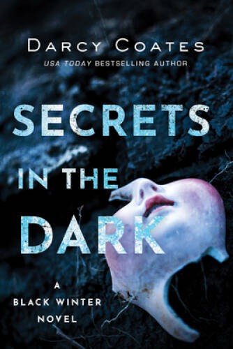 Secrets in the Dark (Black Winter) - Paperback By Coates, Darcy - NEW