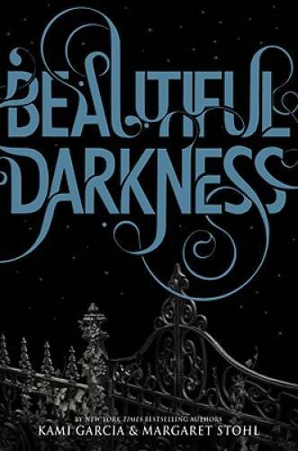 Beautiful Darkness (Beautiful Creatures) - Hardcover By Garcia, Kami - GOOD