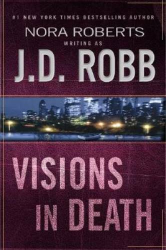Visions in Death - Hardcover By Robb, J. D. - GOOD
