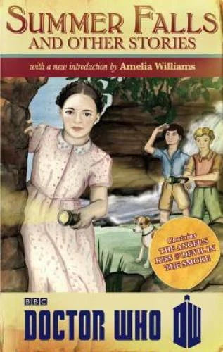 DOCTOR WHO: SUMMER FALLS AND - Paperback By Williams, Amelia - GOOD - image 2